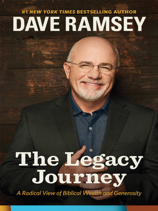 Title details for The Legacy Journey by Dave Ramsey - Available